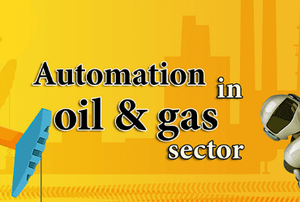 Automation in Oil & Gas Sector